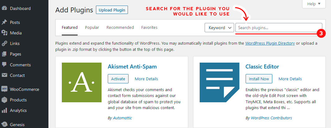 Search for the plugin you would like to add to your WordPress