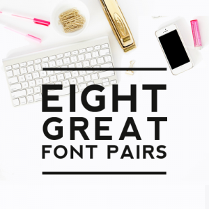 Eight Great Font Pairs