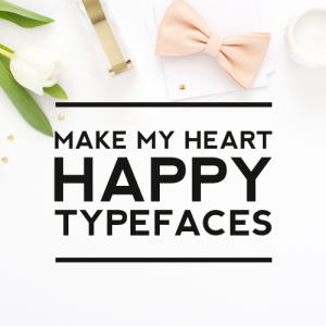 6 Cute & Playful Fonts That Make My Heart Happy