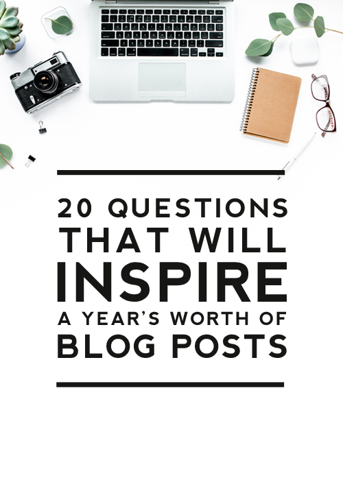 20 questions that will inspire a year's worth of blog posts - designerblogs