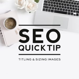 How to Title & Size Images for SEO