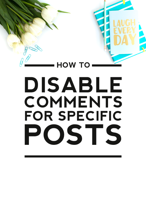 how to disable comments for specific posts