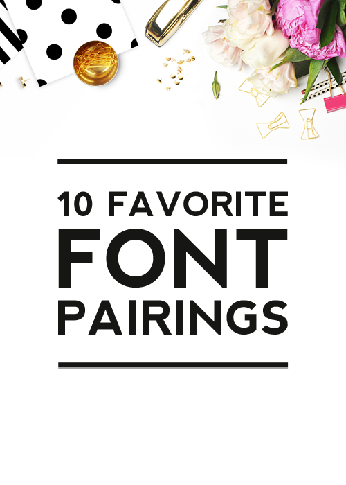 10 Favorite Font Pairings