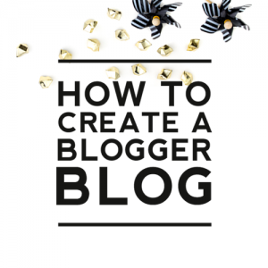 How to Create a Blogger Blog