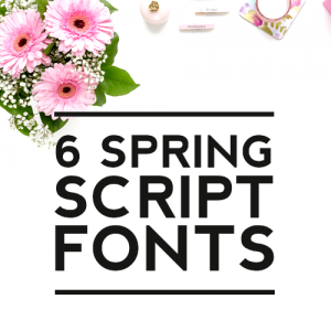6 Spring Script Fonts That Will Blow You Away