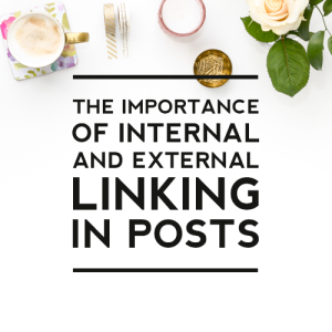 The Importance of Internal and External Linking in Posts