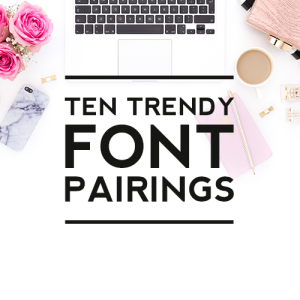 10 Trendy Font Pairings