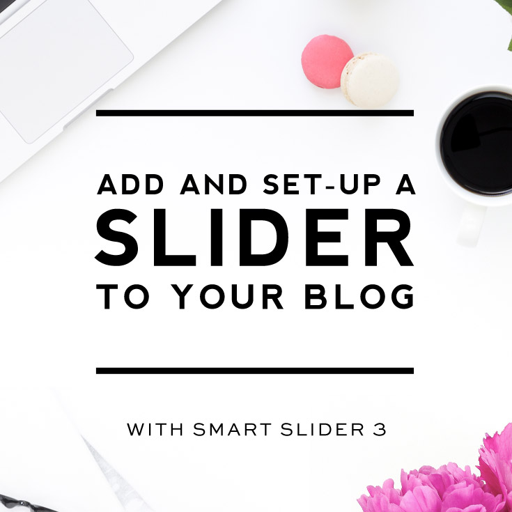 How to add a slider to your blog