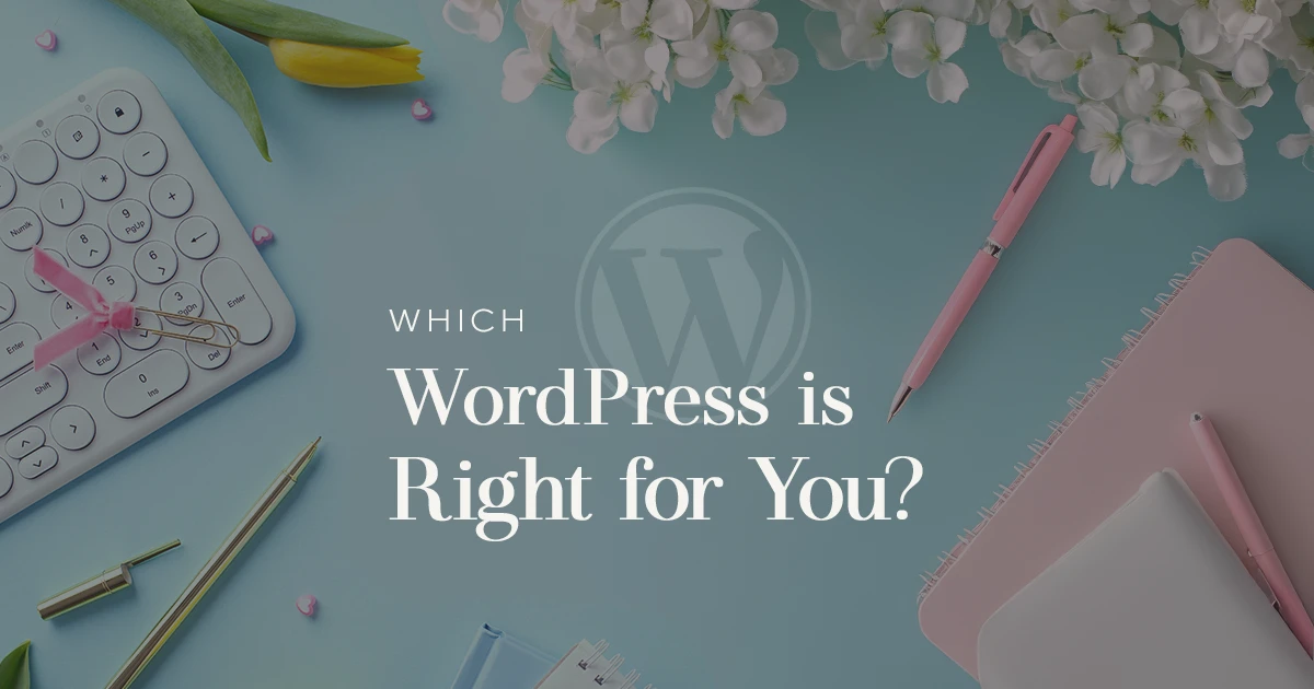 WordPress.com vs. WordPress.org: Which is Right for You?