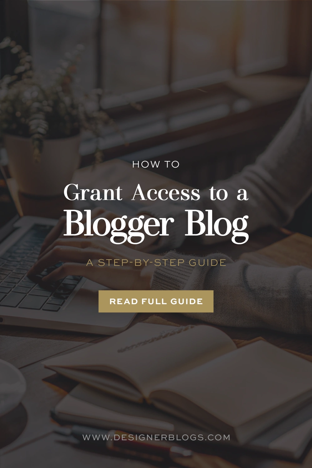 How to Grant Access to a Blogger Blog