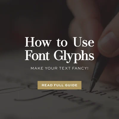 How to Use Font Glyphs - Make Your Text Fancy!
