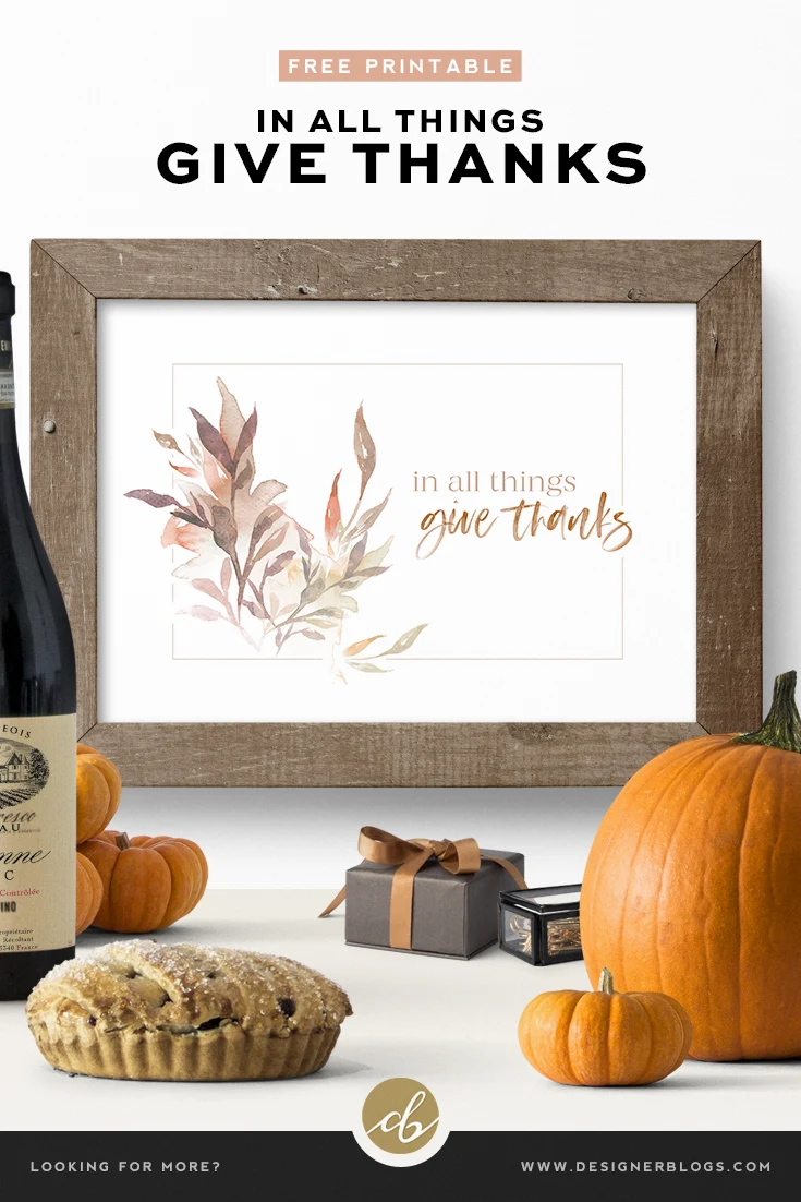 In All Things Give Thanks - Free Stylish Thanksgiving Printable