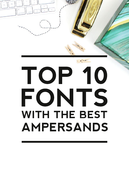 top 10 fonts with the best ampersands