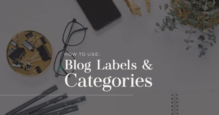 How to Use Blog Labels & Categories