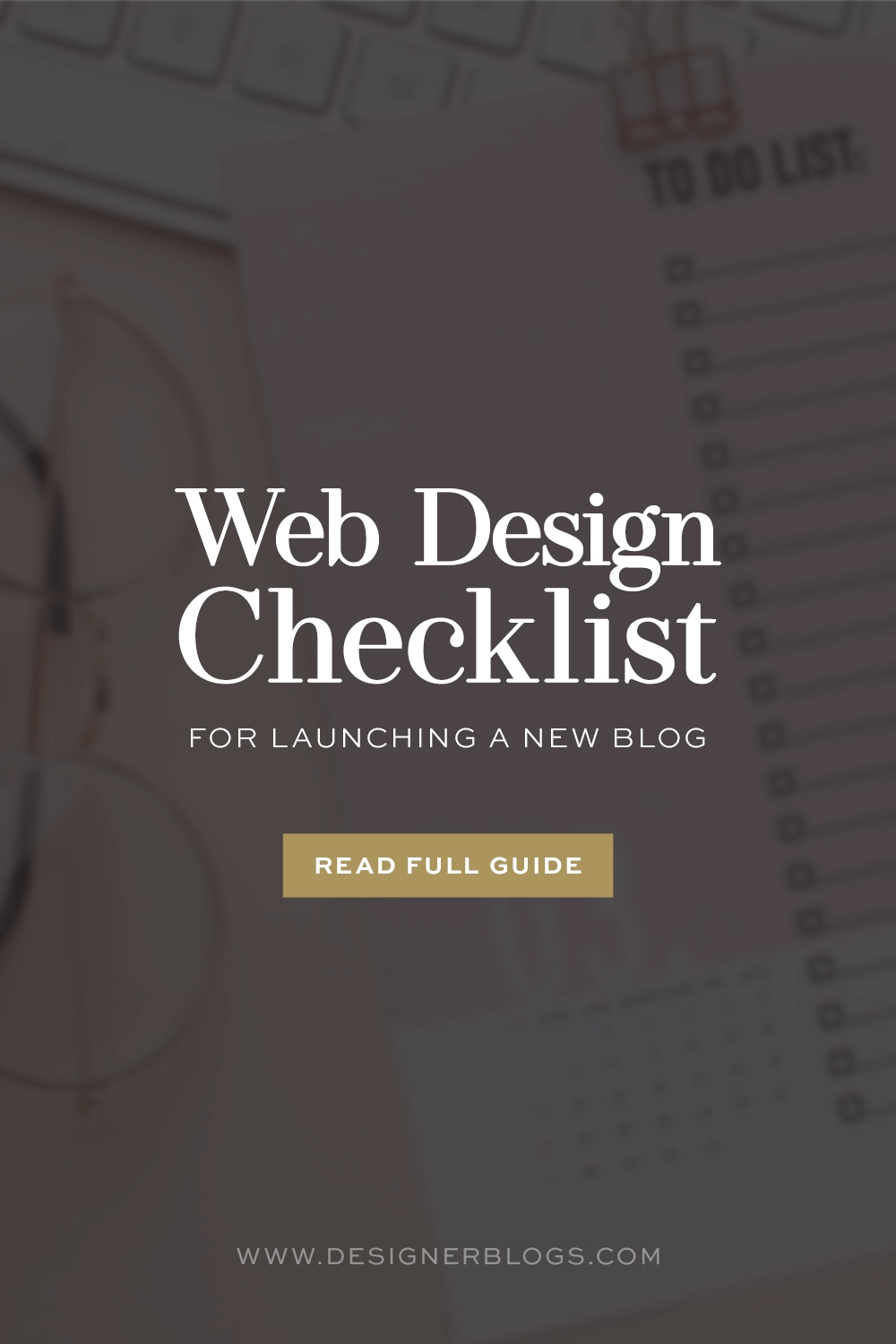 Graphic overlay reading "Web Design Checklist for Launching a New Blog" on a neutral desk background featuring a keyboard, glasses, and a to-do list notepad.